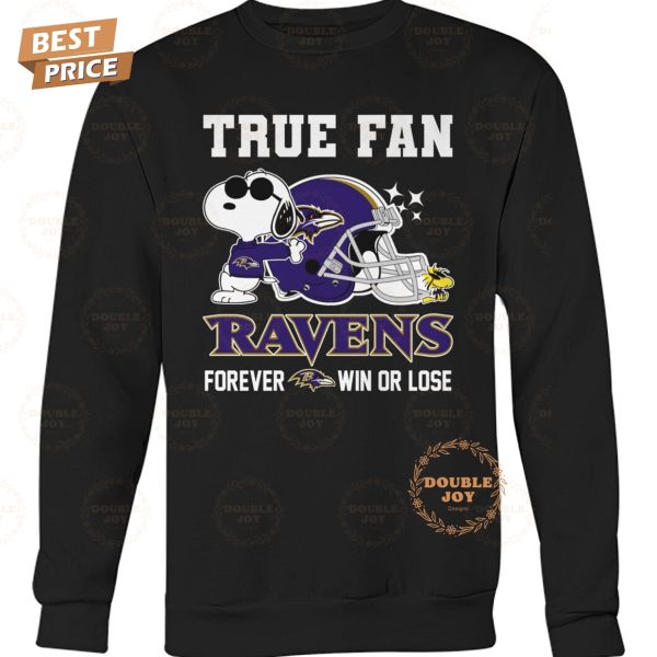 True Fan NFL Baltimore Ravens Forever Win Or Lose T-Shirt