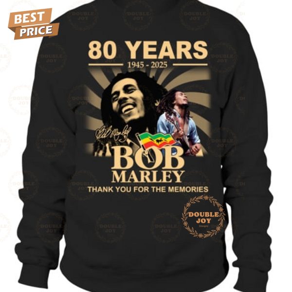 Bob Marley 80 Years 1945-2025 Thank You For The Memories T-Shirt