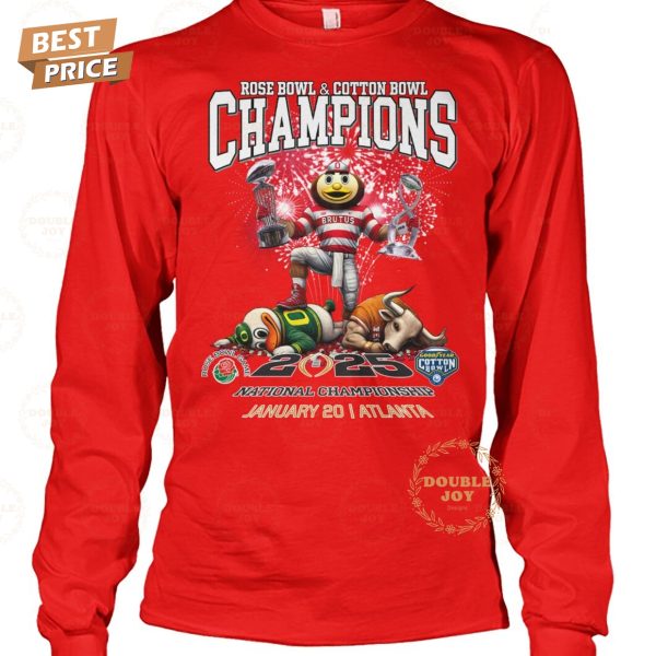 NCAA Ohio State Buckeyes Rose Bowl And Cotton Bowl Champions 2025 January 20 T-Shirt