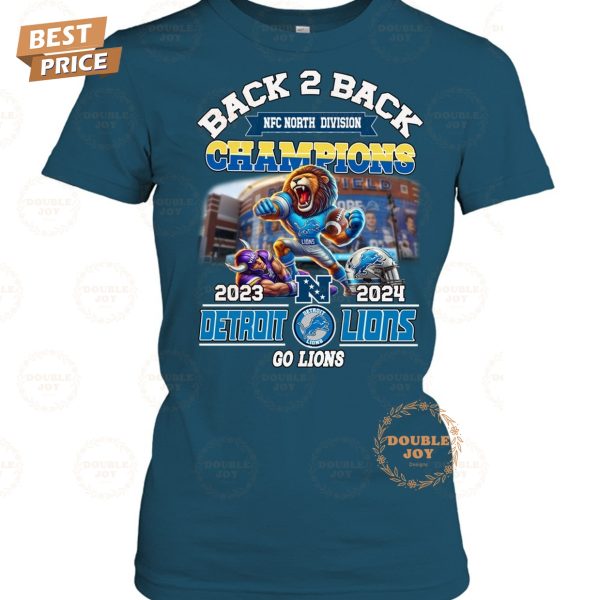 Back 2 Back NFC North Division Champions 2023-2024 NFL Detroit Lions “Go Lions” T-Shirt