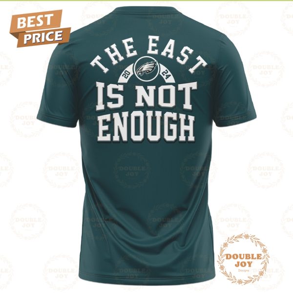 NFL Philadelphia Eagles 2024 NFC East Division Champions, The East 2024 Is Not Enough Hoodie