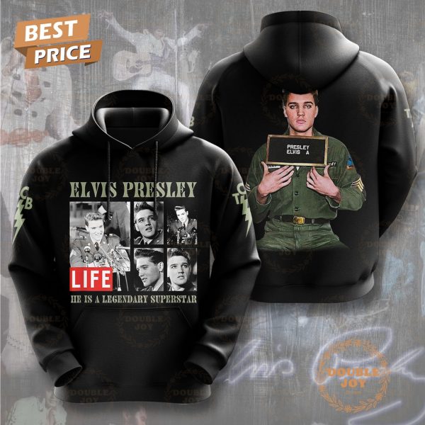 Elvis Presley Life He Is A Legendary Superstar T-Shirt, Hoodie