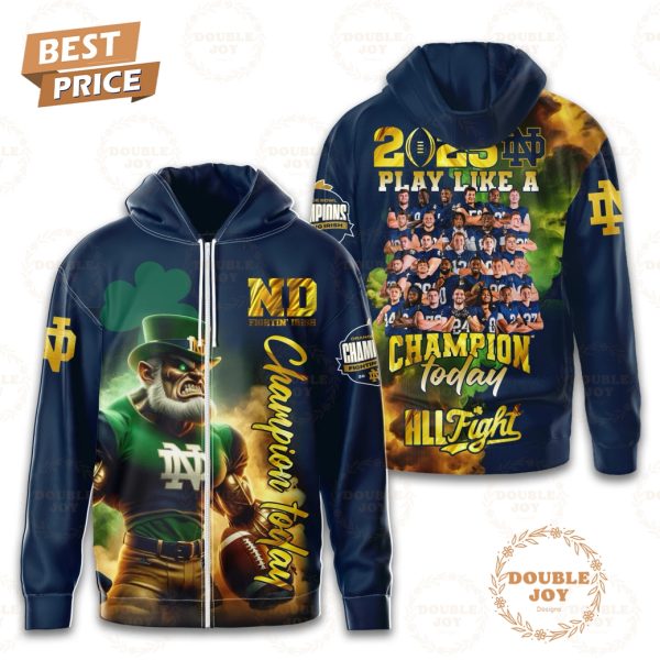 NCAA Notre Dame Fighting Irish 2025 Play Like A Champion Today All Fight T-Shirt, Hoodie