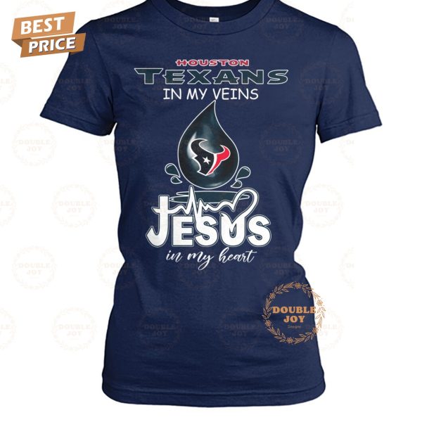 NFL Houston Texans In My Veins Jesus In My Heart T-Shirt