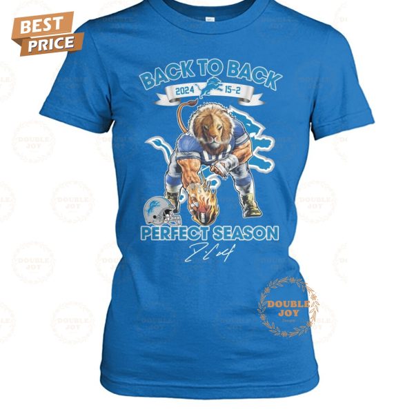 NFL Detroit Lions Back To Back 2024 Perfect Season T-Shirt