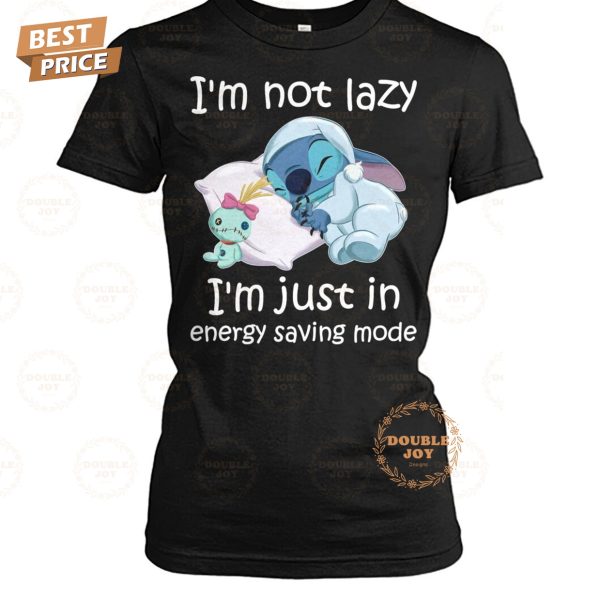 Stitch I’m Not Lazy I’m Just In Energy Saving Mode T-Shirt