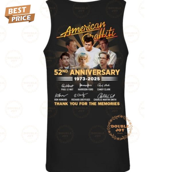 American Graffiti 52nd Anniversary 1973-2025 Thank You For The Memories T-Shirt