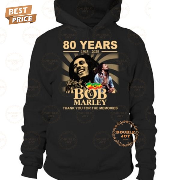 Bob Marley 80 Years 1945-2025 Thank You For The Memories T-Shirt