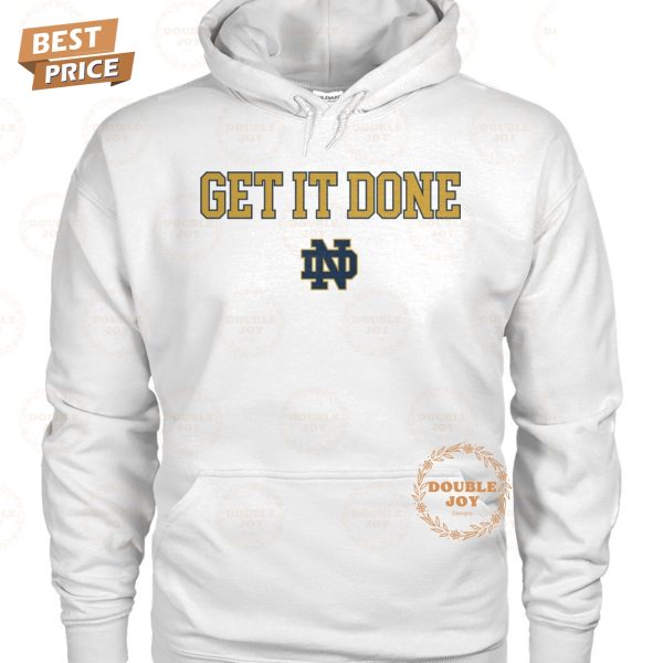 NCAA Notre Dame Fighting Irish Get It Done 2025 T-Shirt