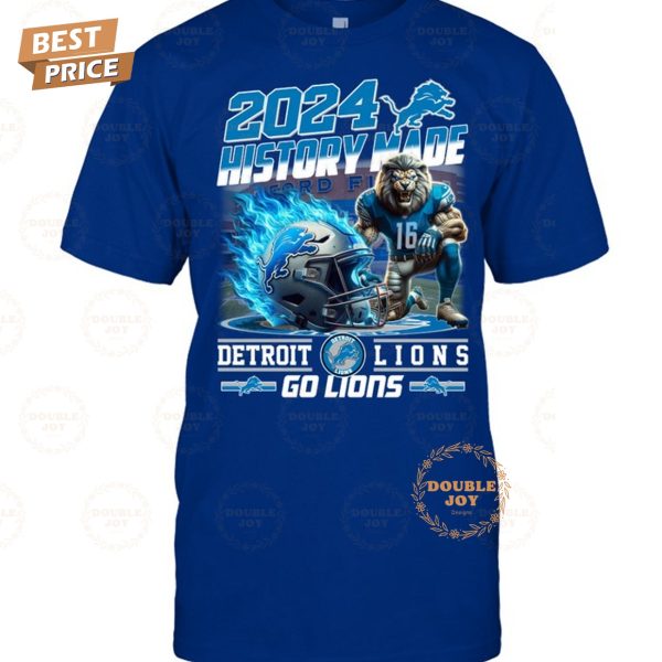 2024 History Made Detroit Lions NFL “Go Lions” T-Shirt