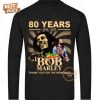 bob marley 80 years 1945 2025 thank you for the memories t shirt 4 EDzEj.jpg