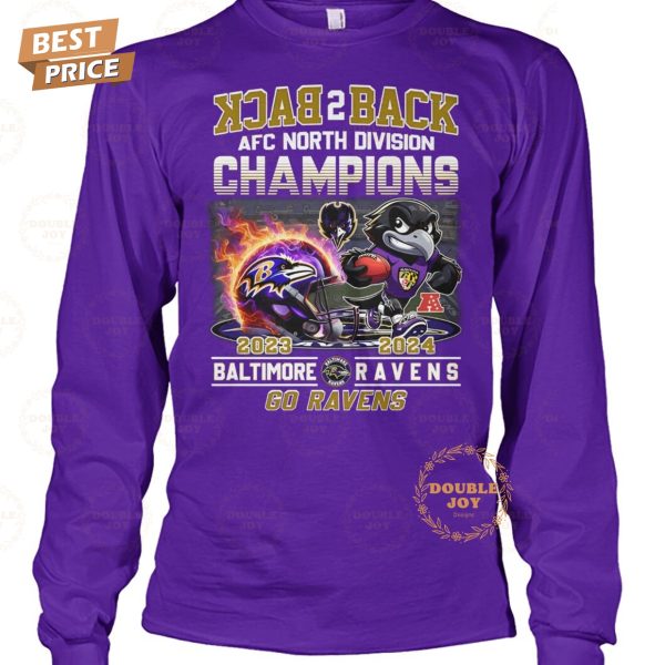 Back 2 Back AFC North Division Champions 2023-2024 NFL Baltimore Ravens “Go Ravens” T-Shirt