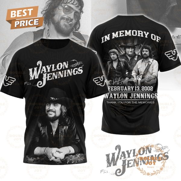 In Memory Of February 13, 2002 Waylon Jennings Thank You For The Memories T-Shirt, Hoodie