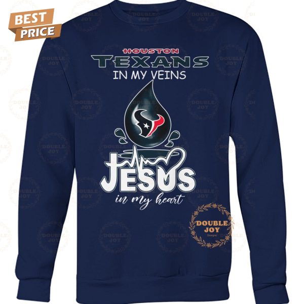 NFL Houston Texans In My Veins Jesus In My Heart T-Shirt