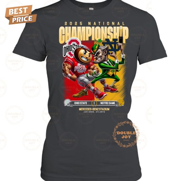 2025 National Championship NCAA Ohio State And Notre Dame “Mercedes-Benz Stadium” T-Shirt