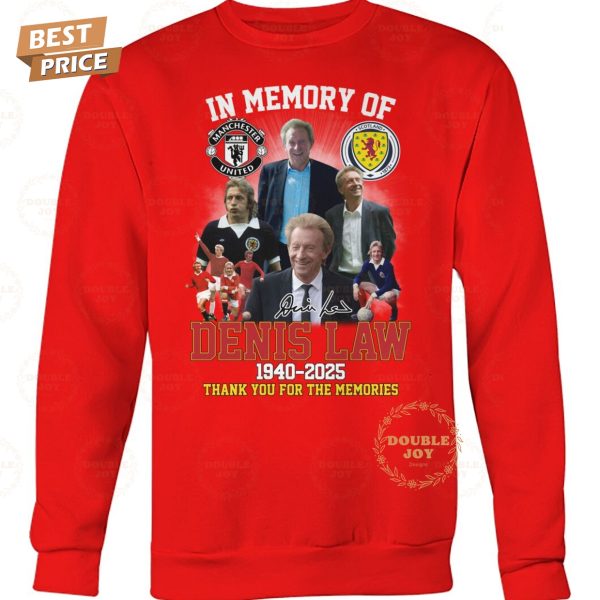 In Memory Of Denis Law 1940-2025 Thank You For The Memories T-Shirt