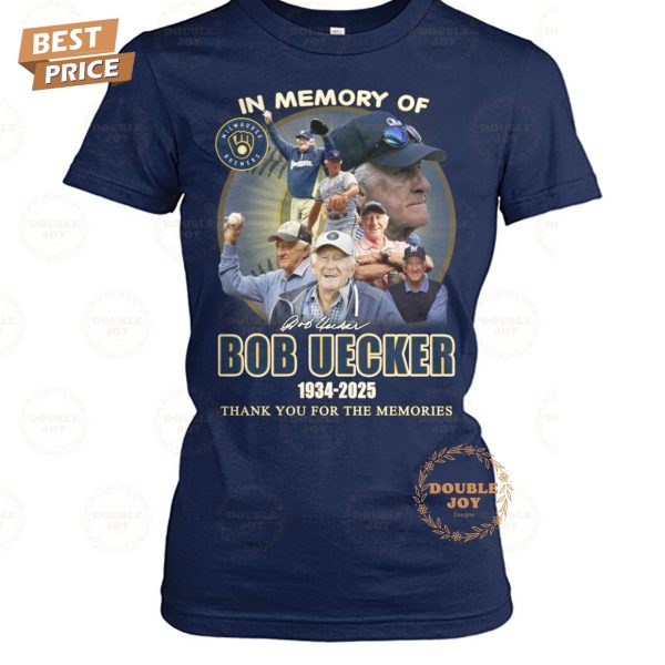 In Memory Of Bob Uecker 1934-2025 Thank You For The Memories T-Shirt