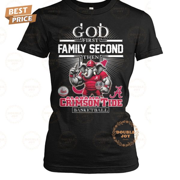 NCAA Alabama Crimson Tide Basketball God First Family Second Then T-Shirt