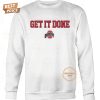 ncaa ohio state buckeyes get it done 2025 2d t shirt 3 bz5jy.jpg