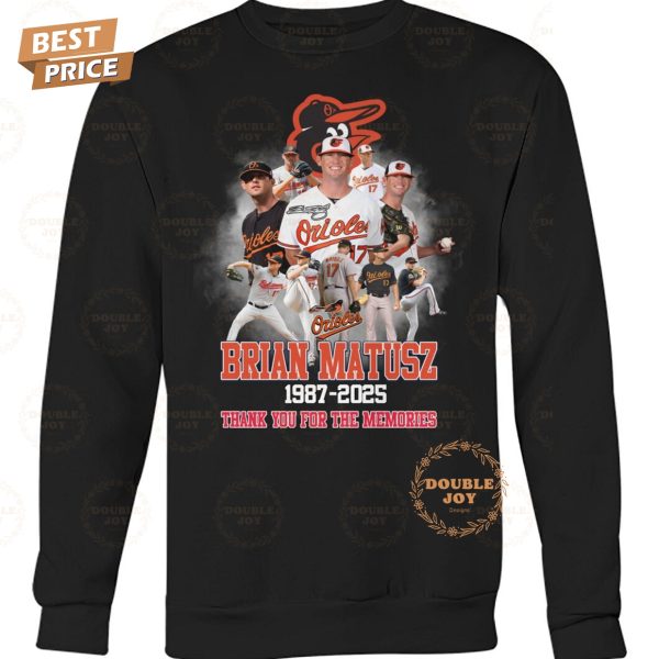 Brian Matusz X MLB Baltimore Orioles 1987-2025 Thank You For The Memories T-Shirt