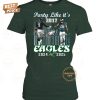 party like its nfl philadelphia eagles 2024 2025 t shirt 3 QJwGy.jpg