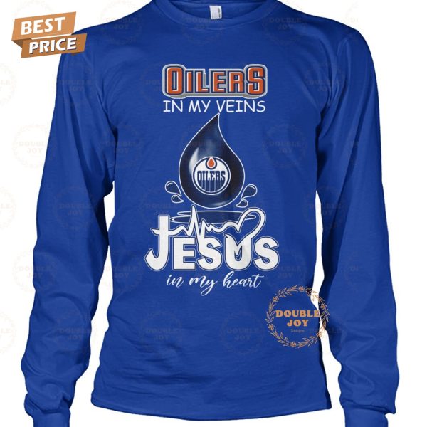 Edmonton Oilers NHL In My Veins Jesus In My Heart T-Shirt