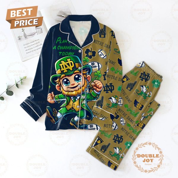 Play Like A Champion Today Notre Dame Fighting Irish NCAA Pajamas Set