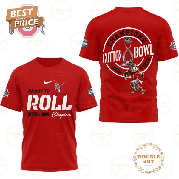 Ready To Roll Cotton Bowl Champions NCAA Ohio State T-Shirt, Hoodie – Red