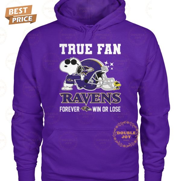 True Fan NFL Baltimore Ravens Forever Win Or Lose T-Shirt