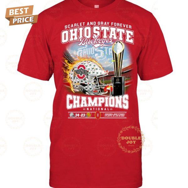 Scarlet And Gray Forever Ohio State Buckeyes NCAA 2025 National Champions T-Shirt