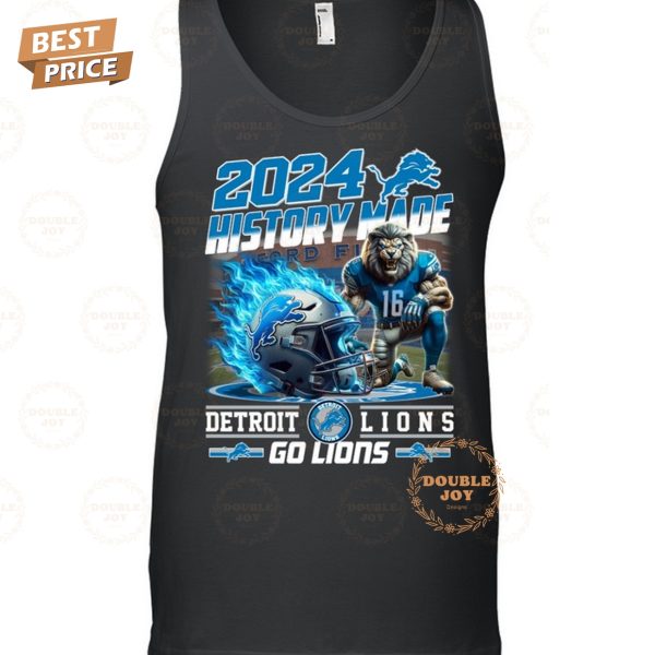 2024 History Made Detroit Lions NFL “Go Lions” T-Shirt