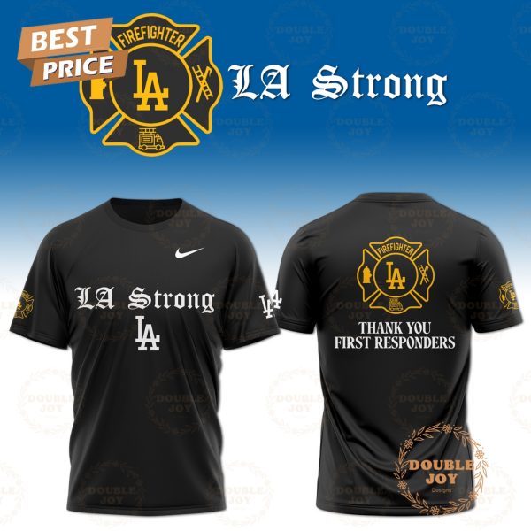 MLB Los Angeles Dodgers Firefighter “LA Strong” Thank You First Responders Hoodie