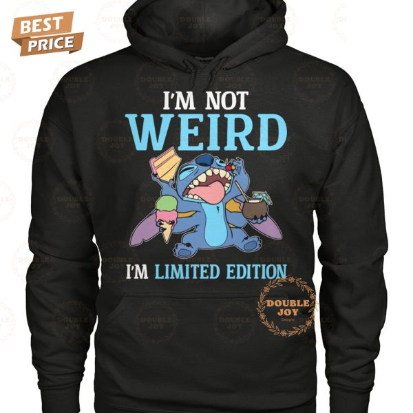 Stitch I’m Not Weird I’m Limited Edition T-Shirt