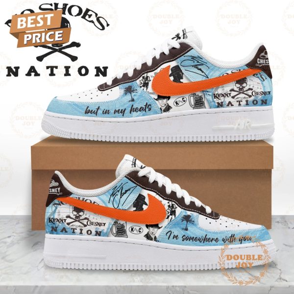 Kenny Chesney No Shoes Nation I’m Somewhere With You But In My Heats Air Force 1 Sneakers