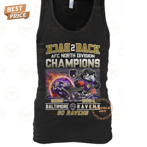 Back 2 Back AFC North Division Champions 2023-2024 NFL Baltimore Ravens “Go Ravens” T-Shirt