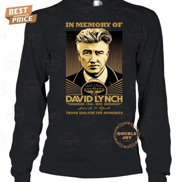 In Memory Of David Lynch 1946-2025 Thank You For The Memories T-Shirt