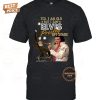 yes i am old but i saw elvis presley on stage t shirt 1 9cjW5.jpg