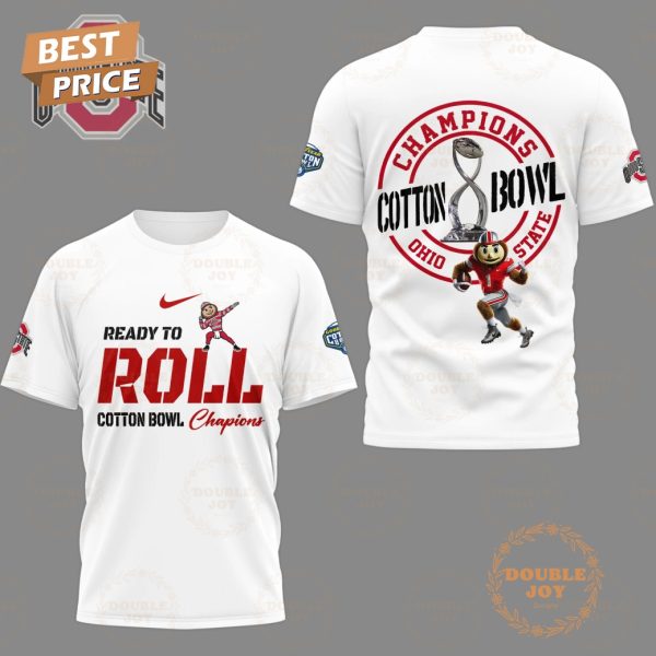 Ready To Roll Cotton Bowl Champions NCAA Ohio State T-Shirt, Hoodie – White