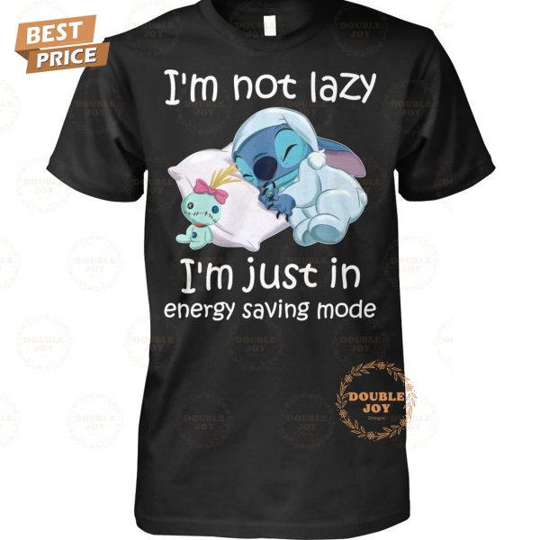 Stitch I’m Not Lazy I’m Just In Energy Saving Mode T-Shirt