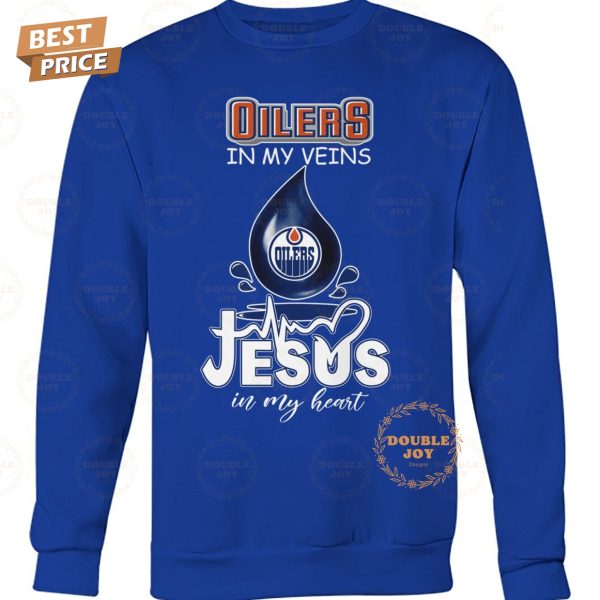 Edmonton Oilers NHL In My Veins Jesus In My Heart T-Shirt