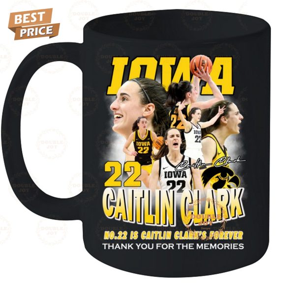 No.22 Is Caitlin Clark’s Forever Thank You For The Memories T-Shirt