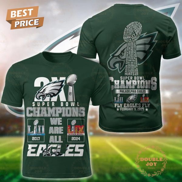 2X Super Bowl Champions LII And LIX We Are All Philadelphia Eagles NFL ‘Fly Eagles Fly’ T-Shirt, Hoodie