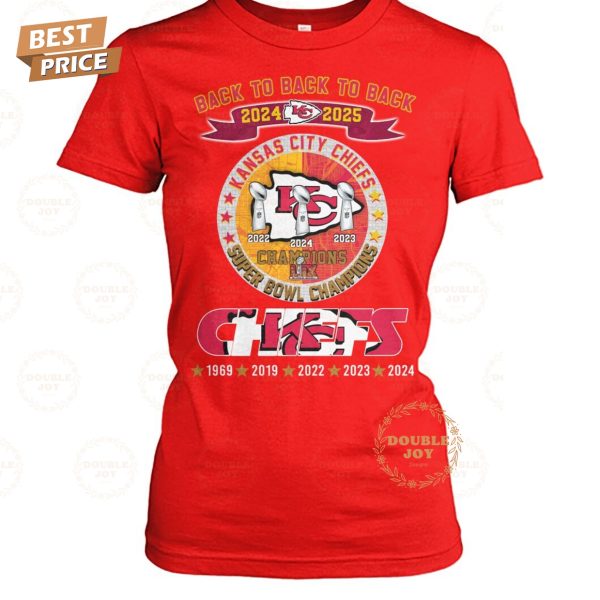 Back To Back To Back 2024-2025 5X Kansas City Chiefs NFL Champions LIX T-Shirt