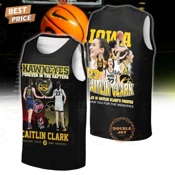 Caitlin Clark X Iowa Hawkeyes Women’s Basketball NCAA Forever In The Rafters, Thank You For The Memories T-Shirt