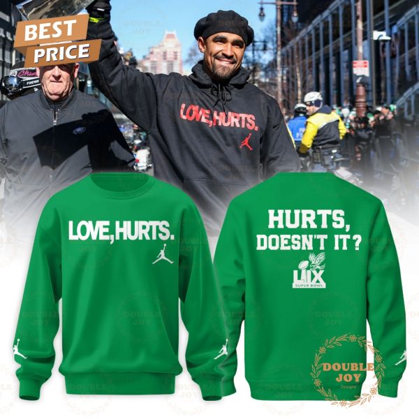 Philadelphia Football Love Hurts, Doesn’t It Super Bowl Champs Limited Edition Hoodie – Green