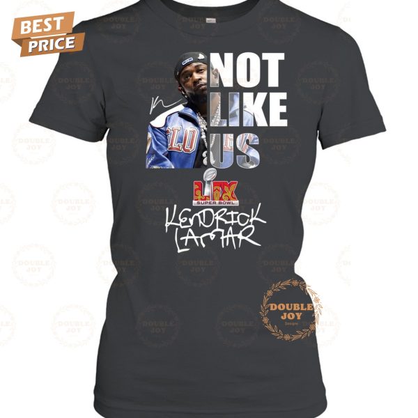 Not Like Us Kendrick Lamar LIX Super Bowl Champions Special Edition T-Shirt