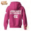 because its personal north carolina tar heels womens basketball ncaa unite empower serve play 4 kay limited edition hoodie 3 8GHLQ.jpg