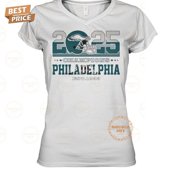 2025 Champions Philadelphia Eagles NFL EST.1933 Limited Edition T-Shirt