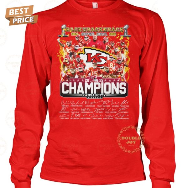 Back To Back To Back 2024-2025 Super Bowl Champions Kansas City Chiefs NFL New Edition T-Shirt