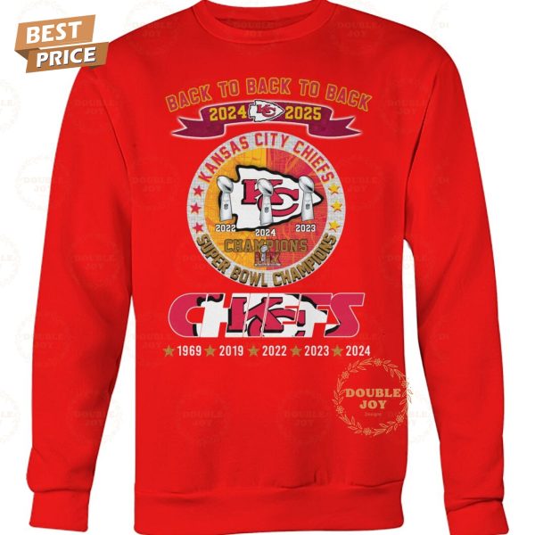 Back To Back To Back 2024-2025 5X Kansas City Chiefs NFL Champions LIX T-Shirt